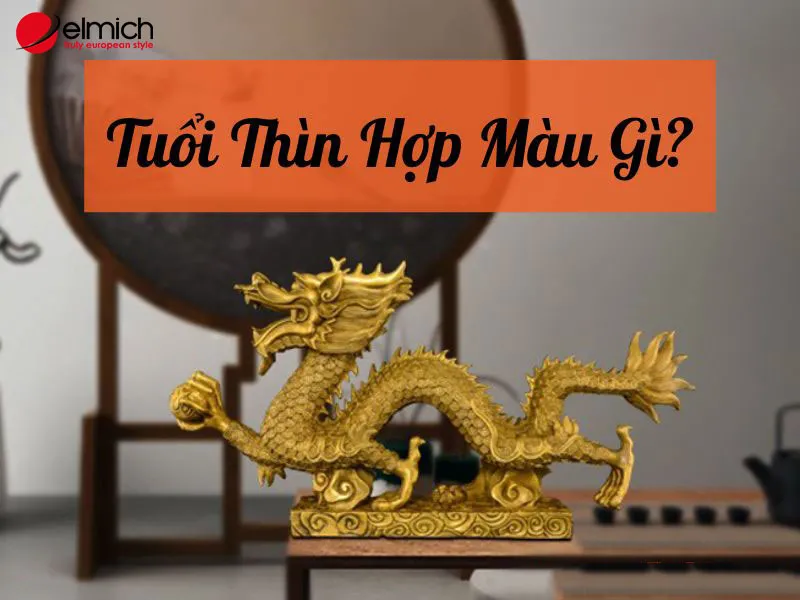 Tuổi Thìn hợp màu gì?