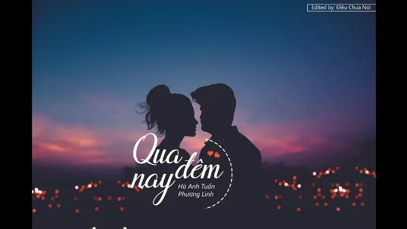 Qua Đêm Nay – Hà Anh Tuấn ft Phương Linh