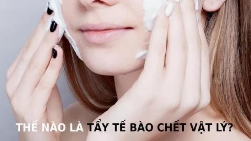 Sản phẩm tẩy tế bào chết vật lý