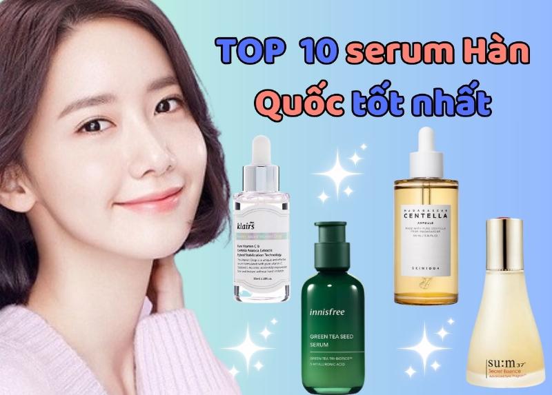 Top 5 serum dưỡng da Hàn Quốc