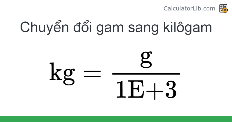 Bảng quy đổi gram sang kilogram