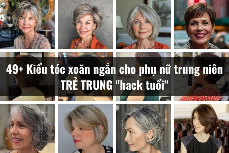 Chăm sóc tóc ngắn tuổi trung niên