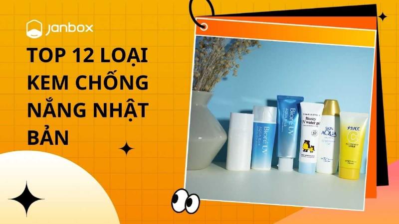 Top 5 kem chống nắng của Nhật được yêu thích nhất