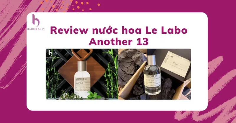Hình ảnh hướng dẫn cách sử dụng nước hoa Le Labo 13 hiệu quả